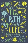 Image for The Path of Life : Walking in the Loving Presence of God
