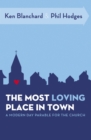 Image for The Most Loving Place in Town