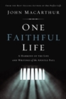 Image for One Faithful Life, Hardcover: A Harmony of the Life and Letters of Paul