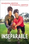 Image for Inseparable: How Family and Sacrifice Forged a Path to the NFL