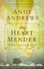 Image for The Heart Mender : A Story of Second Chances Humanity