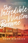 Image for The incredible Winston Browne