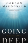 Image for Going deep: becoming a person of influence