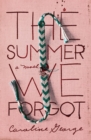 Image for The summer we forgot