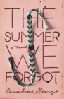 Image for The summer we forgot