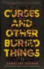 Image for Curses and other buried things