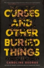 Image for Curses and Other Buried Things