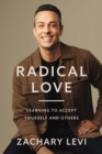 Image for Radical Love : Learning to Accept Yourself and Others