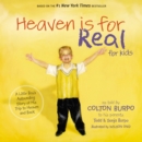 Image for HEAVEN IS FOR REAL FOR KIDS (International Edition) : A Little Boy&#39;s Astounding Story of His Trip to Heaven and Back