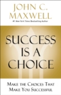 Image for Success Is a Choice