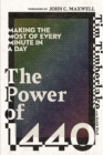 Image for The power of 1440: making the most of every minute in a day