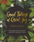 Image for Good Tidings of Great Joy : The Complete Story of Christmas from the New King James Version