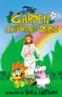 Image for ICB, The Garden Children&#39;s Bible: International Children&#39;s Bible