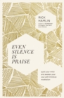 Image for Even Silence Is Praise