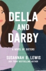 Image for Della and Darby  : a novel of sisters