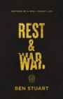 Image for Rest and war  : rhythms of a well-fought life