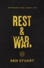 Image for Rest and war: rhythms of a well-fought life