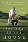 Image for Best seat in the house  : 18 golden lessons from a father to his son