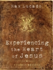 Image for Experiencing the Heart of Jesus : Student Edition