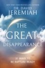 Image for The Great Disappearance: 31 Ways to Be Rapture Ready