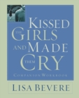 Image for Kissed the Girls and Made Them Cry Workbook