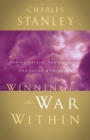 Image for Winning the War Within : Facing Trials, Temptations, and Inner Struggles