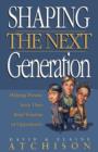 Image for Shaping the Next Generation