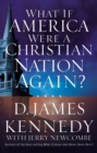 Image for What If America Were a Christian Nation Again?