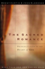 Image for The Sacred Romance : Drawing Closer to the Heart of God