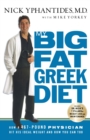 Image for My Big Fat Greek Diet : How a 467-Pound Physician Hit His Ideal Weight and How You Can Too