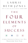 Image for The Four Elements of Success : A Simple Personality Profile that will Transform Your Team