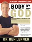 Image for Body by God : The Owner&#39;s Manual for Maximized Living
