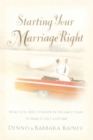 Image for Starting Your Marriage Right : What You Need to Know in the Early Years to Make It Last a Lifetime