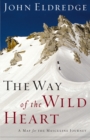 Image for The way of the wild heart  : a personal map for you masculine journey