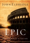 Image for Epic : The Story God Is Telling
