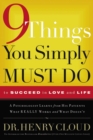 Image for 9 Things You Simply Must Do to Succeed in Love and Life: A Psychologist Learns from His Patients What Really Works and What Doesn&#39;t