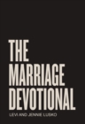 Image for The Marriage Devotional : 52 Days to Strengthen the Soul of Your Marriage