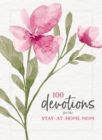Image for 100 Devotions for the Stay-at-Home Mom