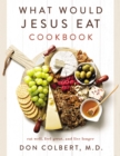 Image for What Would Jesus Eat Cookbook