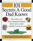 Image for 101 Secrets a Good Dad Knows