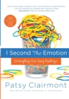 Image for I Second That Emotion : Untangling Our Zany Feelings