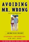Image for Avoiding Mr. Wrong : And What to do if You Didn&#39;t