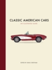 Image for Classic American Cars : An Illustrated Guide