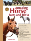 Image for Amazing Horse Facts and Trivia