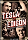 Image for Tesla vs Edison  : the life-long feud that electrified the world