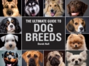 Image for The Ultimate Guide To Dog Breeds