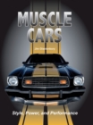 Image for Muscle Cars: Style, Power, and Performance