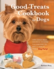 Image for The Good Treats Cookbook for Dogs