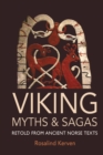Image for Viking Myths and Sagas : Retold from Ancient Norse Texts