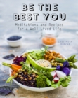 Image for Be the Best You : Meditations and Recipes for a Well-Lived Life
